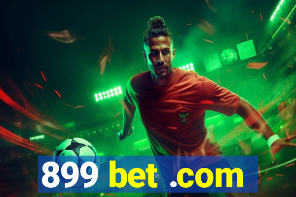 899 bet .com